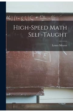 Coperta cărții 'High-speed Math Self-taught - Lester 1902- Meyers'