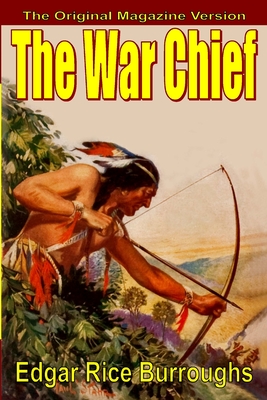 The War Chief - Edgar Rice Burroughs