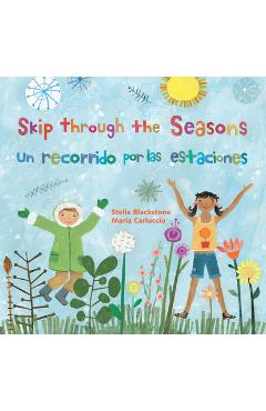 Coperta cărții 'Skip Through the Seasons (Bilingual Spanish & English) - Stella Blackstone'