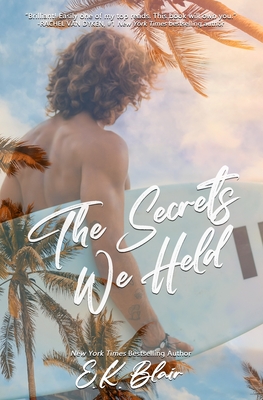 The Secrets We Held - E. K. Blair