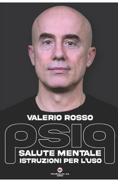 Poza produsului psiq: Salute Mentale: istruzioni per l'uso - Valerio Rosso