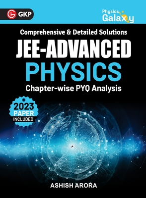 Coperta cărții 'Physics Galaxy 2024: JEE Advanced - Physics - Chapter wise PYQ Analysis by Ashish Arora - Ashish Arora'