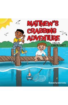 Poza produsului Matthew's Crabbing Adventure - Carlos Gantt