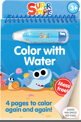 Super Simple Color with Water -