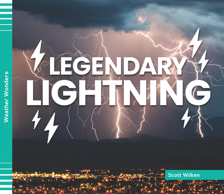Legendary Lightning - Scott Wilken