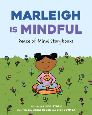 Marleigh Is Mindful - Linda Ryden