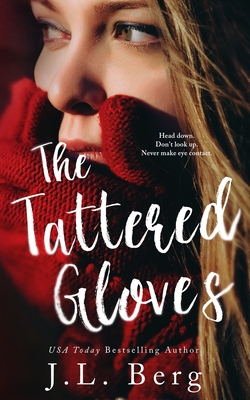 The Tattered Gloves - J. L. Berg