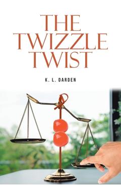 Poza produsului The Twizzle Twist - K. L. Darden