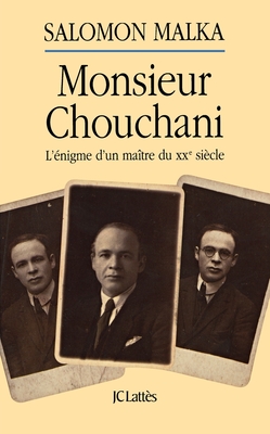 Coperta cărții 'Monsieur Chouchani -'