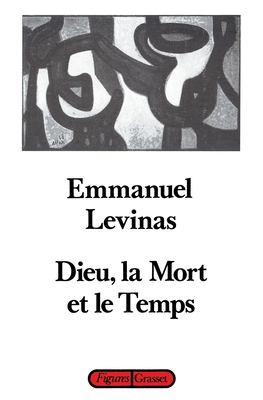Dieu, la mort et le temps -