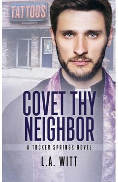 Coperta cărții 'Covet Thy Neighbor - L. A. Witt'