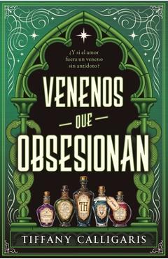 Poza produsului Venenos Que Obsesionan - Tiffany Calligaris