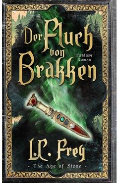Coperta cărții 'Der Fluch von Brakken: Fantasy-Roman - L. C. Frey'