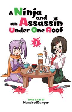 Coperta cărții 'A Ninja and an Assassin Under One Roof Vol. 1 -'