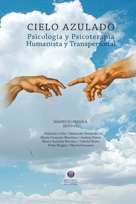 Cielo Azulado. Psicología y psicoterapia humanista y transpersonal - Mauricio Cerda