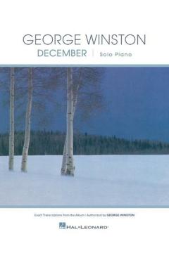 George Winston - December: 10 Exact Transcriptions from the Album for Piano Solo - George Winston
