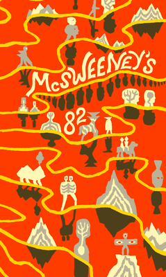 Coperta cărții 'McSweeney's Issue 82 (McSweeney's Quarterly Concern) - Dave Eggers'