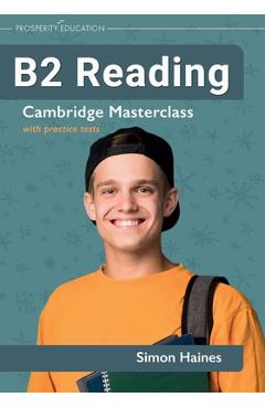 Poza produsului B2 Reading Cambridge Masterclass with practice tests - Simon Haines