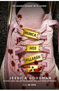 Poza produsului Nunca Nos Pillarán / They'll Never Catch Us - Jessica Goodman