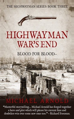 Highwayman: War's End - Michael Arnold