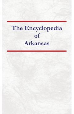 Coperta cărții 'Encyclopedia of Arkansas - Nancy Capace'