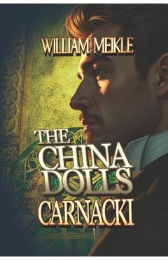 Poza produsului Carnacki: The China Dolls: Three Carnacki: Ghostfinder stories - William Meikle