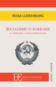 Poza produsului Socialismo O Barbarie - Rosa Luxemburg