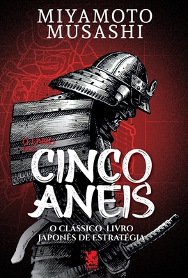 O Livro dos Cinco Anéis - Miyamoto Musashi