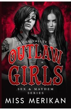 Poza produsului Outlaw Girls: Smoke Valley MC - 