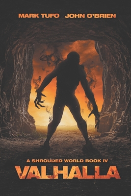 A Shrouded World 4: Valhalla: A Jack Walker and Michael Talbot Adventure - John O'brien