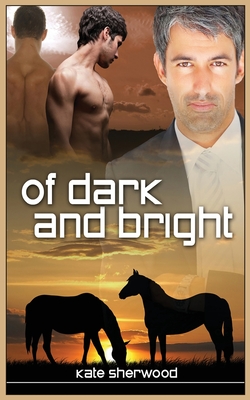 Of Dark and Bright - Kate Sherwood