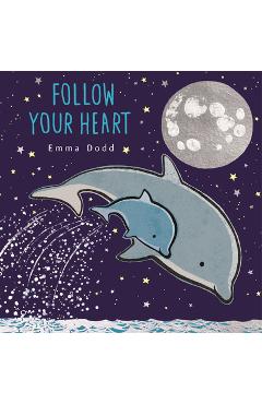 Poza produsului Follow Your Heart - Emma Dodd