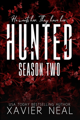Hunted Season Two: A Dark MMF Age-Gap Romance - Xavier Neal