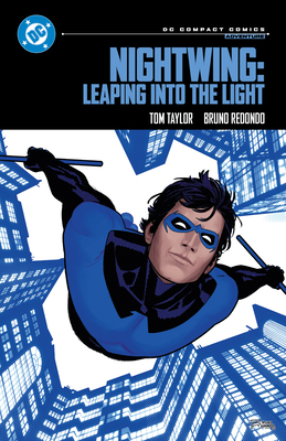 Nightwing: Leaping Into the Light: DC Compact Comics Edition - Tom Taylor