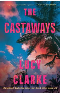 Coperta cărții 'The Castaways - Lucy Clarke'