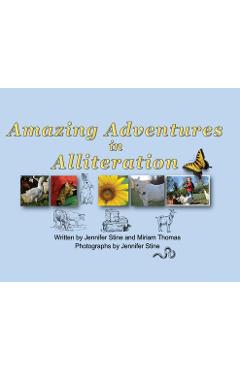 Poza produsului Amazing Adventures in Alliteration - Jennifer Stine