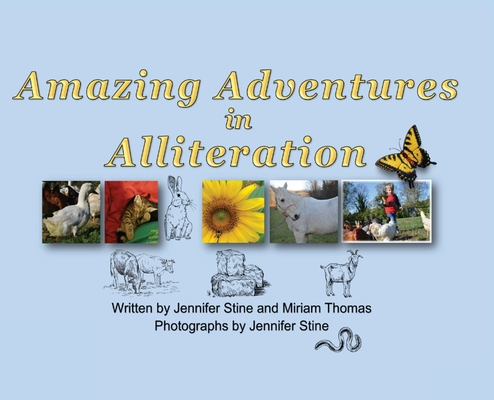 Amazing Adventures in Alliteration - Jennifer Stine