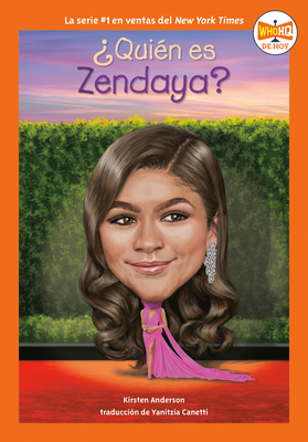 ¿Quién Es Zendaya? (Who Is Zendaya? Spanish Edition) - Kirsten Anderson