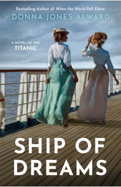 Ship of Dreams - Donna Jones Alward