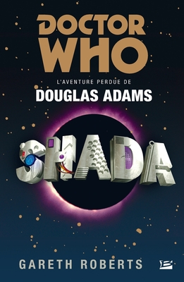 Doctor Who: Shada - L'Aventure perdue de Douglas Adams -