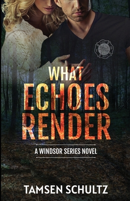 What Echoes Render - Tamsen Schultz