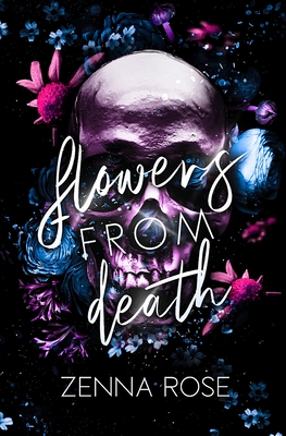 Flowers from Death - Zenna Rose