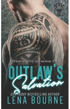 Coperta cărții 'Outlaw's Salvation (A Viper's Bite MC Novel Book 2) - Lena Bourne'