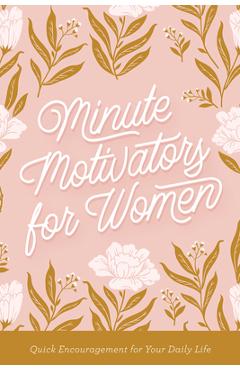 Coperta cărții 'Minute Motivators for Women: Quick Encouragement for Your Daily Life - Stan Toler'