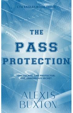 Coperta cărții 'The Pass Protection - Alexis Buxton'