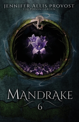 Mandrake - Jennifer Allis Provost