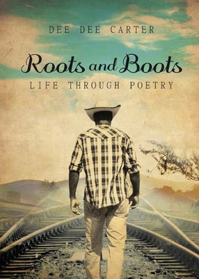 Roots & Boots - Dee Dee Carter