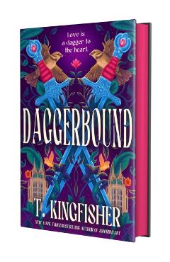 Coperta cărții 'Daggerbound - T. Kingfisher'