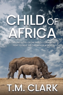 Child of Africa - T. M. Clark