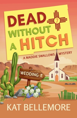 Dead Without a Hitch - Kat Bellemore